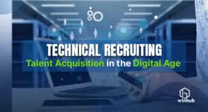 Technical Recruiting: Talent Acquisition in the Digital Age
