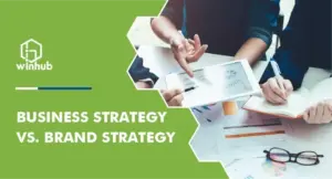 Business Strategy vs. Brand Strategy